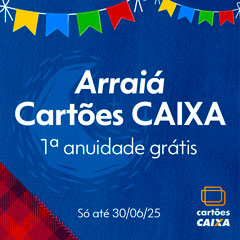 Banner Arraiá Cartões CAIXA