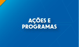 Ações e Programas